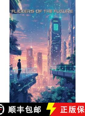 【3-4周达】Flickers of the Future [9798227792143]