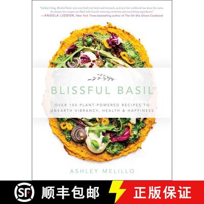 【3-4周达】Blissful Basil: Over 100 Plant-Powered Recipes to Unearth Vibrancy, Health, and Happiness [9781942952459]