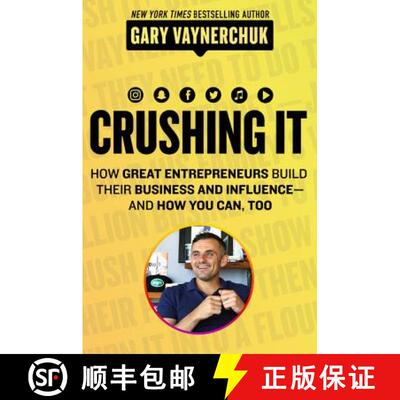 【3-4周达】Crushing It!: How Great Entrepreneurs Build Their Business and Influence—and How You Can,... [9780062845023]