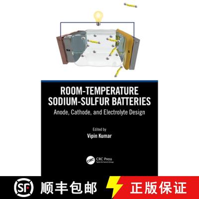 【3-4周达】Room-temperature Sodium-Sulfur Batteries: Anode, Cathode, and Electrolyte Design [9781032482422]