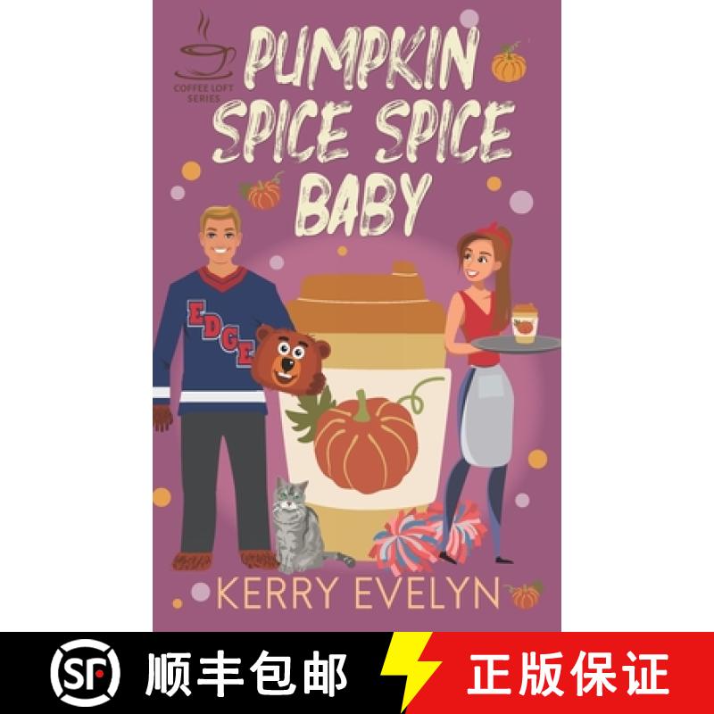 【3-4周达】Pumpkin Spice Spice Baby: The Coffee Loft Series [9781960412171]