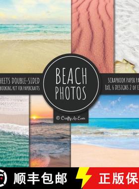 预订 Beach Photos Scrapbook Paper Pad 8x8 Scrapbooking Kit for Papercrafts, Cardmaking, DIY Crafts, S... [9781951373276]