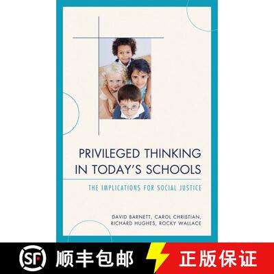 【3-4周达】精装 Privileged Thinking in Today's Schools : The Implications for Social Justice [9781607099697]