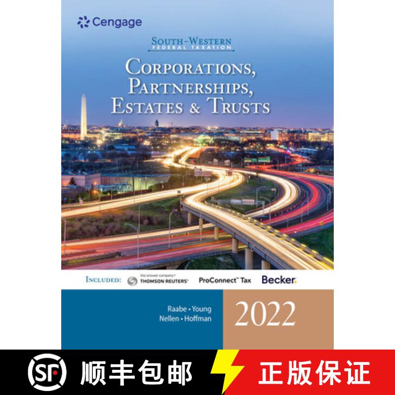 【3-4周达】South-Western Federal Taxation 2022: Corporations, Partnerships, Estates and Trusts (Intui... [9780357519240]