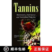 【3-4周达】Tannins: Biochemistry, Food Sources and Nutritional Properties [9781634841504]