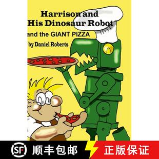 【3-4周达】Harrison and his Dinosaur Robot and the Giant Pizza [9781300971931]