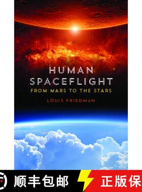 【3-4周达】Human Spaceflight – From Mars to the Stars [9780816531462]