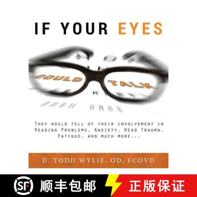 【3-4周达】If Your Eyes Could Talk : They Would Tell Of Their Involvement In Reading Problems, Anxiet... [9781599327792]