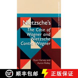 【3-4周达】Nietzsche's the Case of Wagner and Nietzsche Contra Wagner [9781474459396]