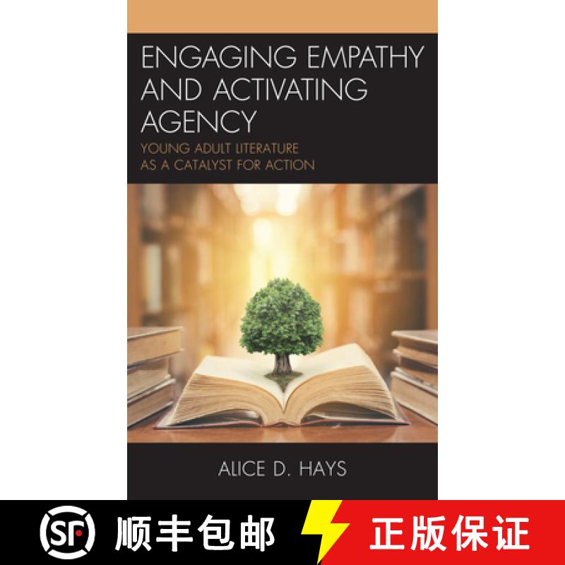 【3-4周达】Engaging Empathy and Activating Agency : Young Adult Literature as a Catalyst for Action [9781475853643]