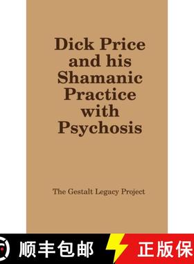【3-4周达】Dick Price and his Shamanic Practice with Psychosis [9781329108905]
