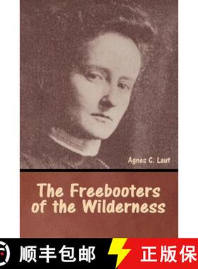【3-4周达】The Freebooters of the Wilderness [9798888306895]