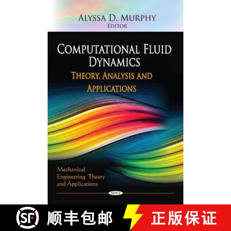 【3-4周达】Computational Fluid Dynamics: Theory, Analysis and Applications [9781612092768]