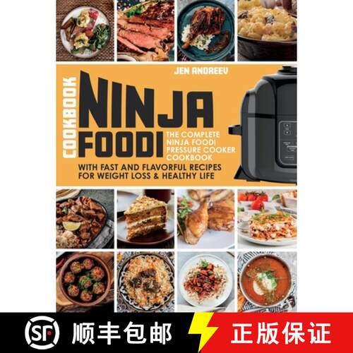 【3-4周达】Ninja Foodi Cookbook: The Complete Ninja Foodi Pressure Cooker Cookbook with Fast and Flav... [9781990059995]