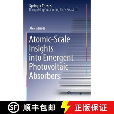 【3-4周达】Atomic-Scale Insights into Emergent Photovoltaic Absorbers [9783030557102]