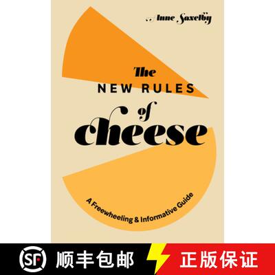【3-4周达】The New Rules of Cheese: A Freewheeling and Informative Guide [9781984857897]