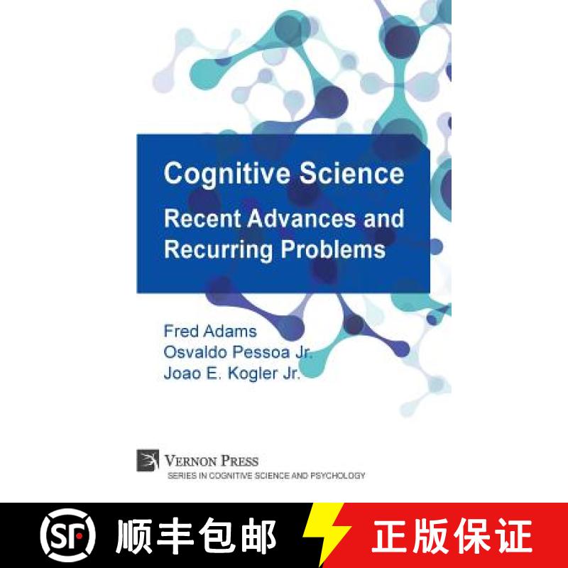 【2-3周达】Cognitive Science: Recent Advances and Recurring Problems (Vernon Series in Cognitive Sci) [9781622731107]