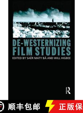 【3-4周达】De-Westernizing Film Studies [9780415687843]