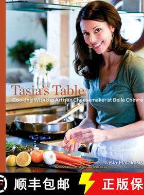 预订 Tasia's Table: Cooking with the Artisan Cheesemaker at Belle Chevre [9781588382726]