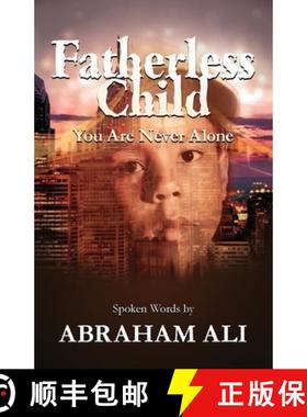 预订 Fatherless Child: You Are Never Alone [9798218083113]