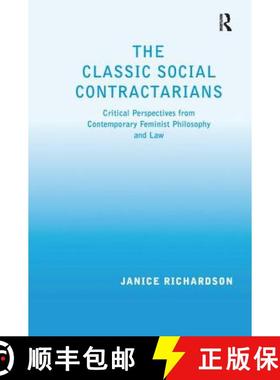 【3-4周达】The Classic Social Contractarians: Critical Perspectives from Contemporary Feminist Philos... [9781138275478]
