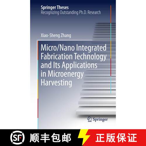 【3-4周达】精装 Micro/Nano Integrated Fabrication Technology and Its Applications in Microenergy Harv... [9783662488140]