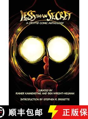 【3-4周达】Less Than Secret: A Cryptid Comic Anthology [9780999643242]