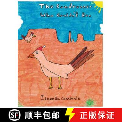 【3-4周达】The Roadrunner Who Couldn't Run [9780692781838]