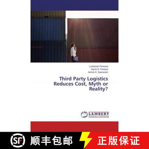 预订 Third Party Logistics Reduces Cost, Myth or Reality? [9786137434857]