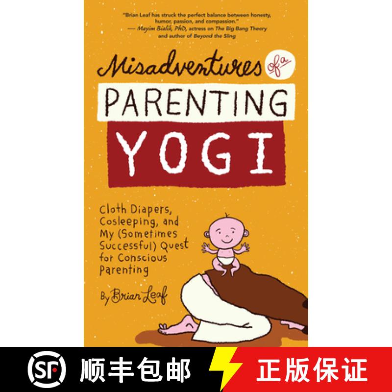 【3-4周达】Misadventures of a Parenting Yogi: Cloth Diapers, Cosleeping, and My (Sometimes Successful... [9781608682676]