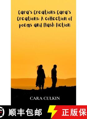 【3-4周达】Cara's Creations Cara's Creations: A collection of poems and flash fiction [9789358319514]