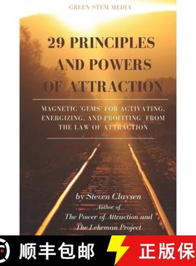 预订 29 Principles and Powers of Attraction: Magnetic Gems for Activating, Energizing, and Profiting ... [9781734238730]