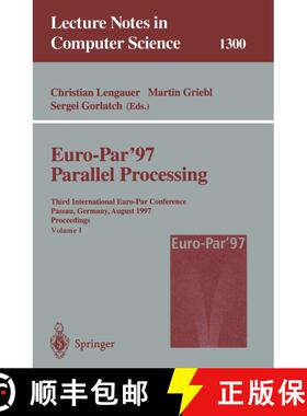 【3-4周达】Euro-Par '97 Parallel Processing: Third International Euro-Par Conference, Passau, Germany... [9783540634409]