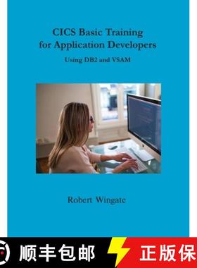 【3-4周达】CICS Basic Training for Application Developers Using DB2 and VSAM [9781734584769]
