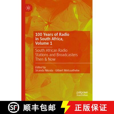 【3-4周达】100 Years of Radio in South Africa, Volume 1: South African Radio Stations and Broadcaster... [9783031407048]
