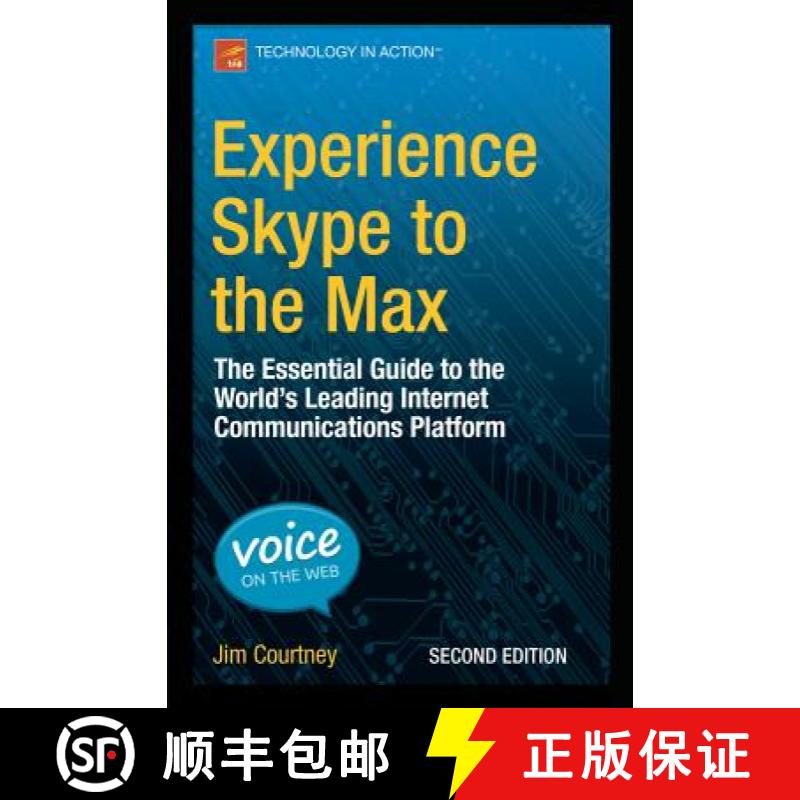 【3-4周达】Experience Skype to the Max : The Essential Guide to the World's Leading Internet Communic... [9781484206577]
