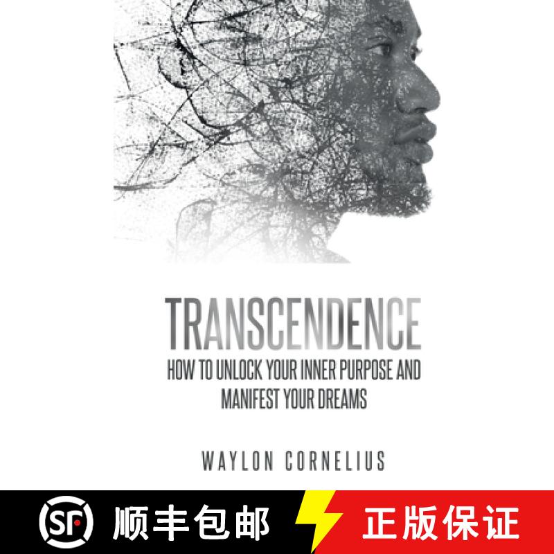 【3-4周达】Transcendence: How to Unlock Your Inner Purpose and Manifest Your Dreams - September 22, 2023 [9798989167906]