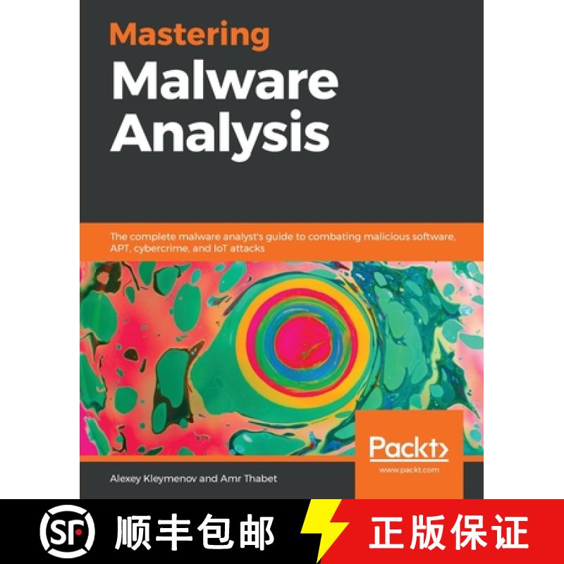 预订 Mastering Malware Analysis : The complete malware analyst's guide to combating malicious softwar... [9781789610789]