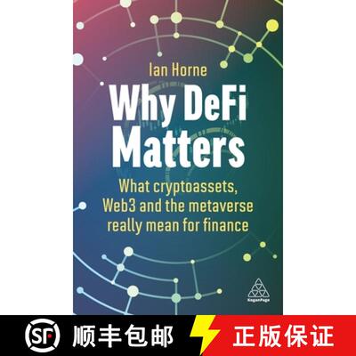 【3-4周达】Why DeFi Matters – What Cryptoassets, Web3 and the Metaverse Really Mean for Finance [9781398612952]