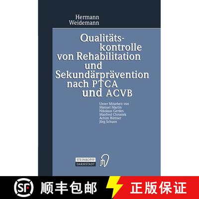 【3-4周达】Qualitätskontrolle von Rehabilitation und Sekundärprävention nach PTCA und ACVB: Evalua... [9783798510340]