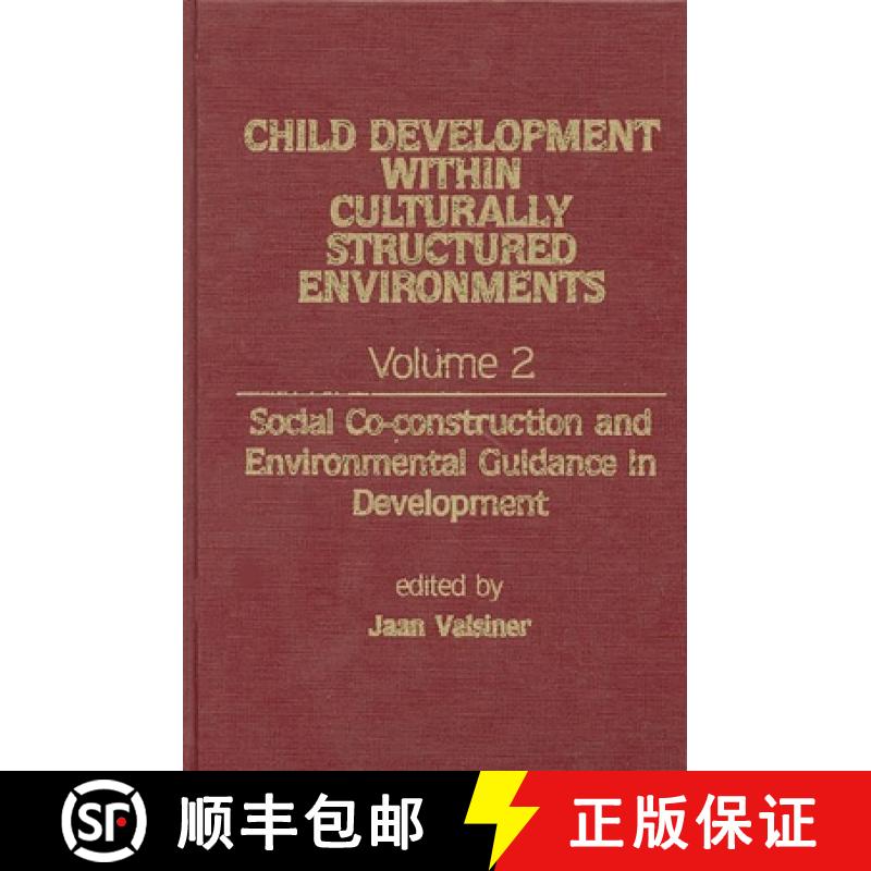 【3-4周达】Child Development Within Culturally Structured Environments, Volume 2: Social Co-Construct... [9780893914882]