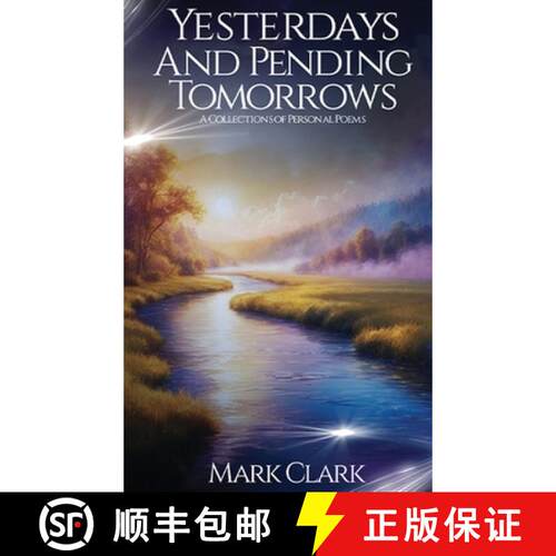 【3-4周达】精装 Yesterdays and Pending Tomorrows: A Collection of Poems : A Collections Of Personal P... [9798295411793]