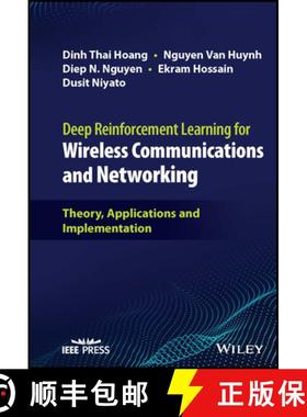 【3-4周达】Deep Reinforcement Learning for Wireless Communica tions and Networking: Theory, Applicati... [9781119873679]