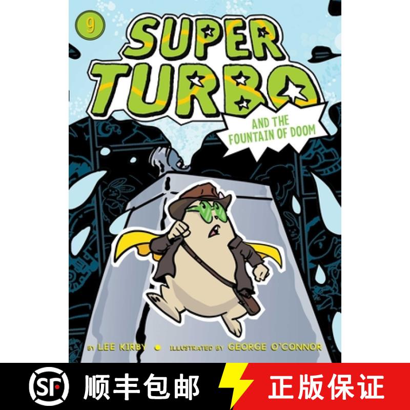 【3-4周达】Super Turbo and the Fountain of Doom, Volume 9 [9781534445079]