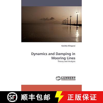 【3-4周达】Dynamics and Damping in Mooring Lines [9783838360461]