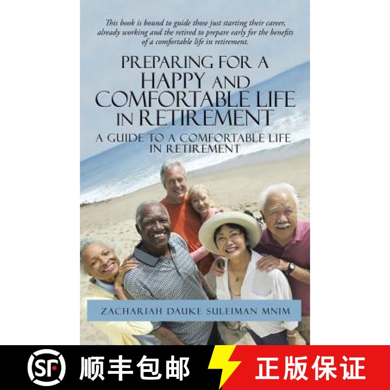 【2-3周达】Preparing for a Happy and Comfortable Life in Retirement: A Guide to a Comfortable Life in... [9781482808742]