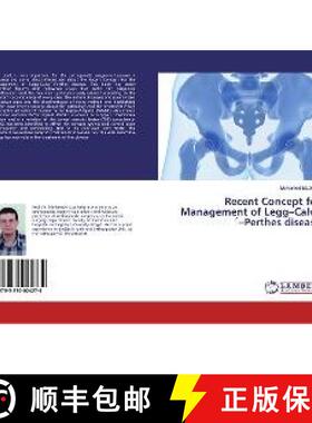 预订 Recent Concept for Management of Legg–Calve´–Perthes disease [9783330024274]