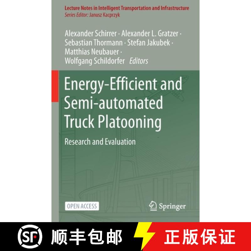 【2-3周达】Energy-Efficient and Semi-automated Truck Platooning : Research and Evaluation [9783030886844]