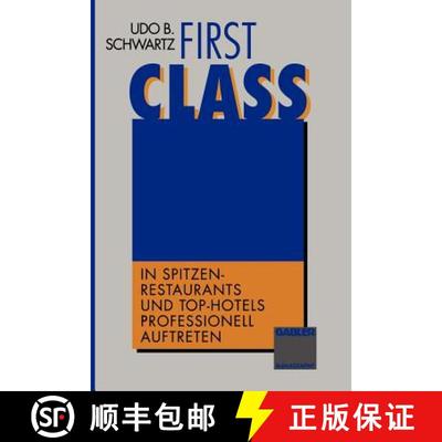 【3-4周达】First Class: In Spitzen-Restaurants und Top-Hotels professionell auftreten [9783322827265]