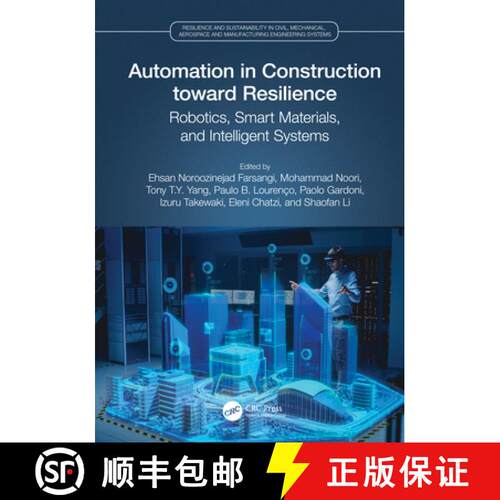 【3-4周达】精装 Automation in Construction Toward Resilience: Robotics, Smart Materials and Intellige... [9781032350868]